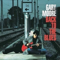 Back to the blues - GARY MOORE