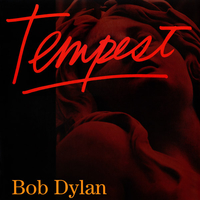 Tempest - BOB DYLAN