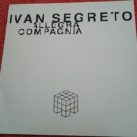 Allegra compagnia (1 track) - IVAN SEGRETO