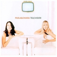 Television (spec.edition 2001) - PAOLA & CHIARA