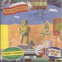 I don't know \ Come on to me - PAUL McCARTNEY