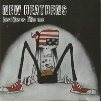 Heathens like me - NEW HEATHENS