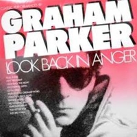 Look back in anger - GRAHAM PARKER