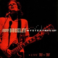 Mystery white boy - Live '95/'96 - JEFF BUCKLEY