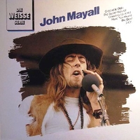 John Mayall-Die weisse serie - JOHN MAYALL