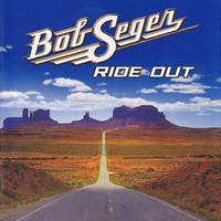 Ride out - BOB SEGER