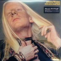 Still alive and well - JOHNNY WINTER