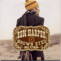 Brown eyed blues (radio edit; 1 track) - BEN HARPER