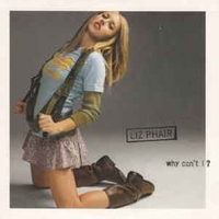 Why can't I?  (1 track) - LIZ PHAIR