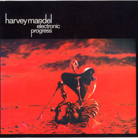 Electronic progress (aka Baby batter) - HARVEY MANDEL