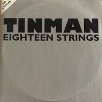 Eighteen strings (2 tracks) - TINMAN