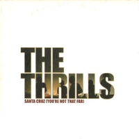 Santa Cruz (you're not that far) (1 track) - THE THRILLS