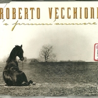 'O primmu 'ammore (1 track) - ROBERTO VECCHIONI