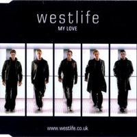 My love (3 tracks+enhanced part) - WESTLIFE