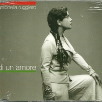 Di un amore (3 tracks) - ANTONELLA RUGGIERO