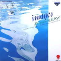 Images-Aki plays Debussy - AKI TAKAHASHI