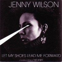 Let my shoes lead me forward (3 vers.) - JENNY WILSON