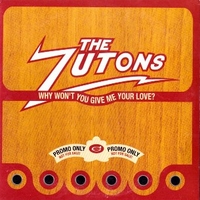Why won't you give me your love? (1 track) - ZUTONS