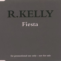 Fiesta (6 vers.) - R. KELLY