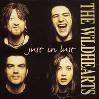 Just in lust (4 tracks) - WILDHEARTS