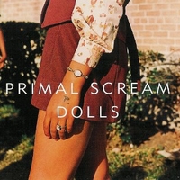 Dolls (2 vers.) - PRIMAL SCREAM