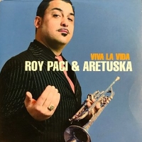 Viva la vida (2 vers.) - ROY PACI & Aretuska