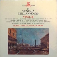 In Venezia nell'anno 1740 - Antonio VIVALDI (Solisti veneti, Claudio Scimone)