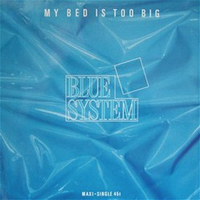 My bed is too big (no longer too big bed mix) - BLUE SYSTEM