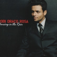 Dancing in the rain (1 track) - ROBI DRACO ROSA
