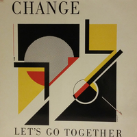 Let's go together / Part of me - CHANGE