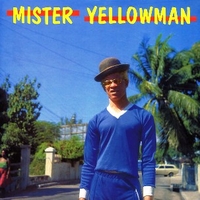 Mister Yellowman - YELLOWMAN