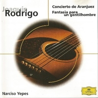  Concierto De Aranjuez \ Fantasía Para Un Gentilhombre - JOAQUIN RODRIGO (Narciso Yepes)