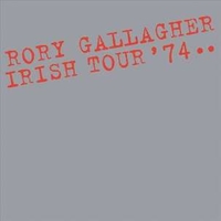 Irish tour '74 - RORY GALLAGHER