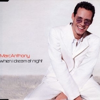 When I dream at night (4 vers.) - MARC ANTHONY