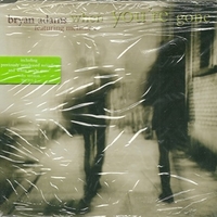 When you're gone (3 tracks) - BRYAN ADAMS