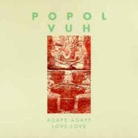 Agape-agape love-love - POPOL VUH