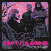 Live at the Paradiso - SOFT MACHINE