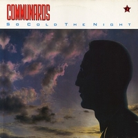 So cold the night - COMMUNARDS