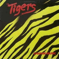 Savage music - TIGERS