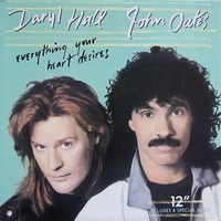 Everything your heart desires (5 tr.) - DARYL HALL \ JOHN OATES