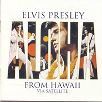 Aloha from hawaii via satellite (25th anniversary edition) - ELVIS PRESLEY