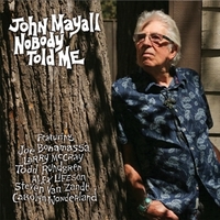 Nobody told me - JOHN MAYALL