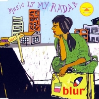 Music is my radar (4 tracks) - BLUR