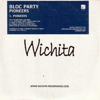 Pioneers (1 track) - BLOC PARTY