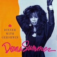 Dinner with Gershwin (ext.vers.) - DONNA SUMMER