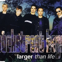 Larger than life (3 tracks) - BACKSTREET BOYS