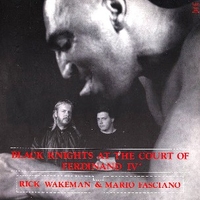 Black knights at the court of Ferdinand IV - RICK WAKEMAN \ MARIO FASCIANO