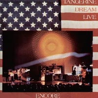 Encore-Tangerine dream live - TANGERINE DREAM