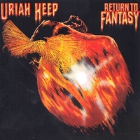 Return to fantasy (expanded deluxe edition) - URIAH HEEP