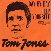 Day by day \ Help yourself - TOM JONES